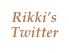 Rikki’s
Twitter
